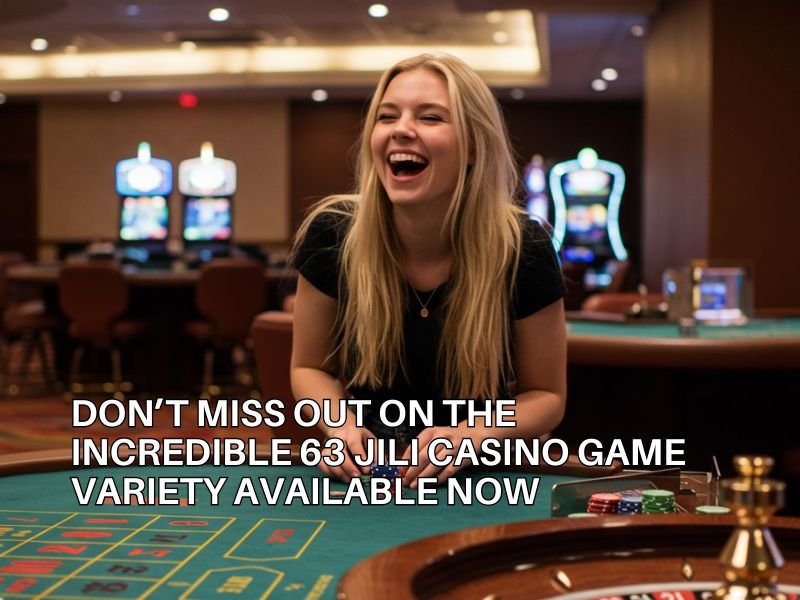 63 JILI Casino